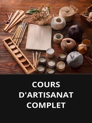 cover image of COURS D'ARTISANAT COMPLET